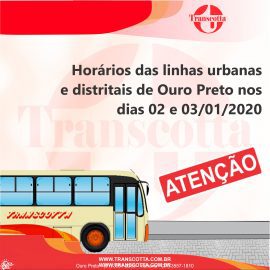 Horários das linhas urbanas e distritais de Ouro Preto nos dias 02 e 03/01/2020 Horários das linhas urbanas e distritais de Ouro Preto nos dias 02 e 03/01/2020