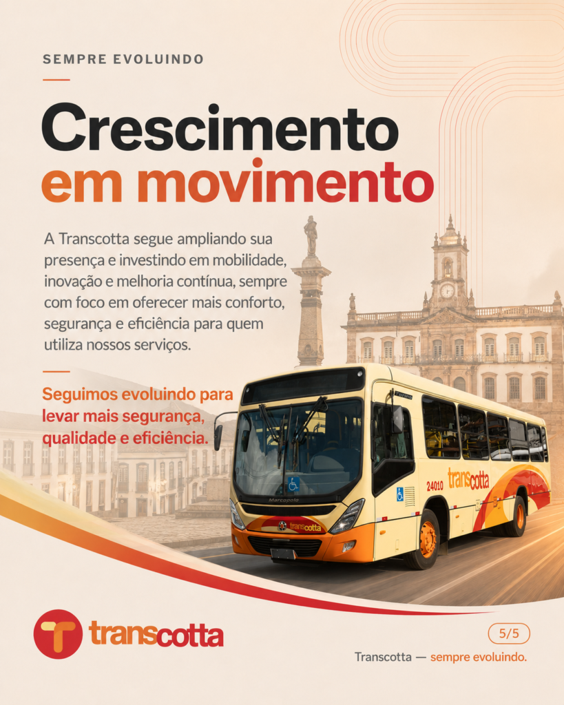 Transcotta: mais qualidade para quem vai com a gente. Porque evoluir é o movimento que nos conecta ao futuro.